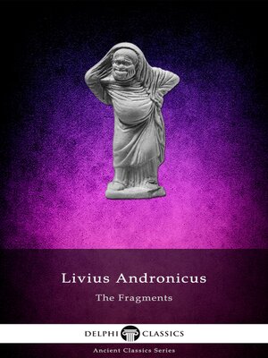 cover image of The Fragments of Livius Andronicus Illustrated